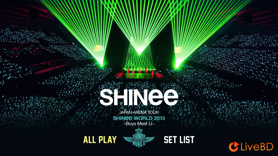 SHINee JAPAN ARENA TOUR SHINee WORLD 2013～Boys Meet U～(2BD) (2014) BD蓝光原盘 53.6G_Blu-ray_BDMV_BDISO_1