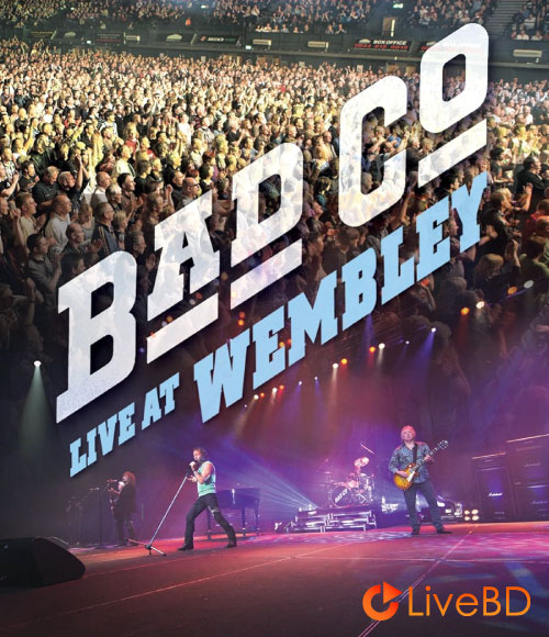 Bad Company – Live At Wembley (2016) BD蓝光原盘 21.8G_Blu-ray_BDMV_BDISO_