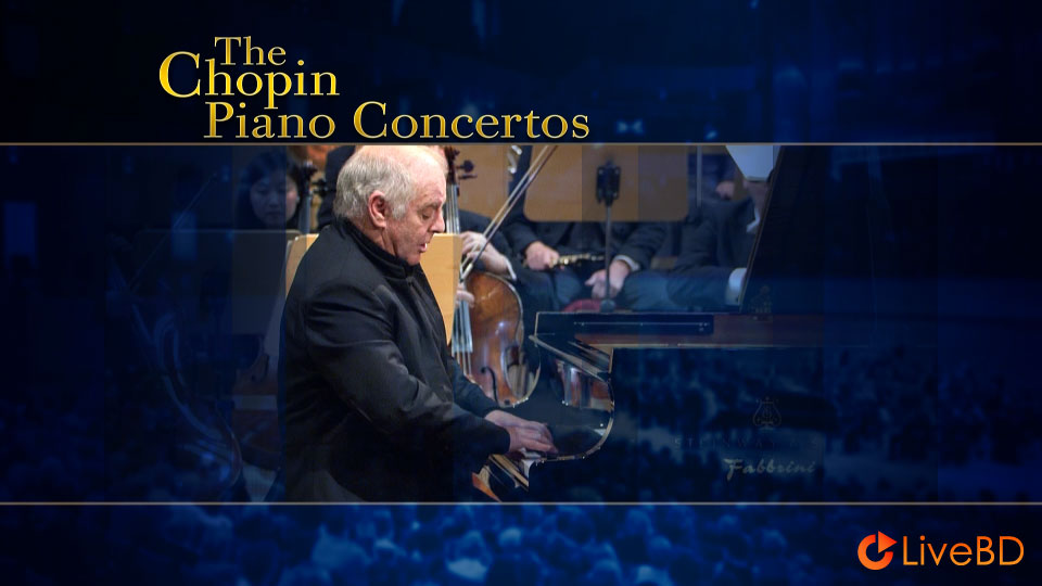 Daniel Barenboim, Andris Nelsons & Staatskapelle Berlin – The Chopin Piano Concertos (2011) BD蓝光原盘 20.7G_Blu-ray_BDMV_BDISO_1