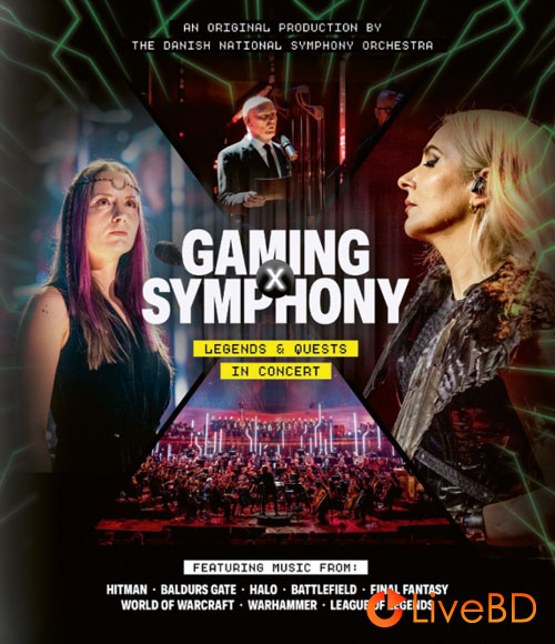 Danish National Symphony Orchestra – Gaming X Symphony (2025) BD蓝光原盘 18.5G_Blu-ray_BDMV_BDISO_