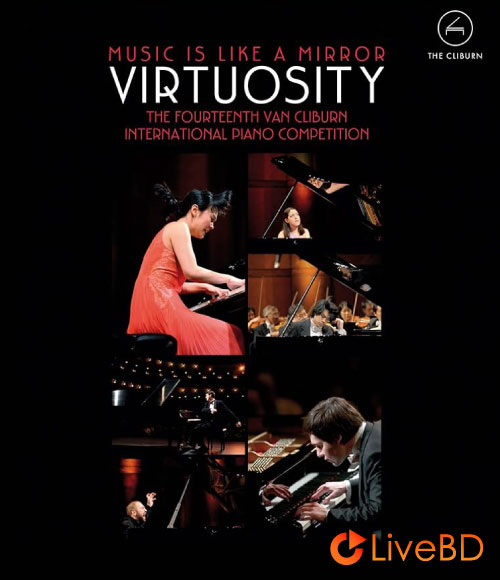 Virtuosity The Fourteenth Van Cliburn International Piano Competition (2015) BD蓝光原盘 20.6G_Blu-ray_BDMV_BDISO_