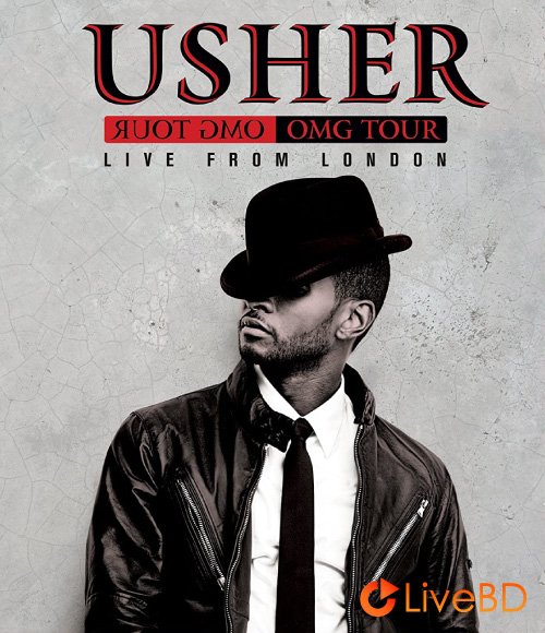 Usher – OMG Tour Live From London (2011) BD蓝光原盘 23.2G_Blu-ray_BDMV_BDISO_