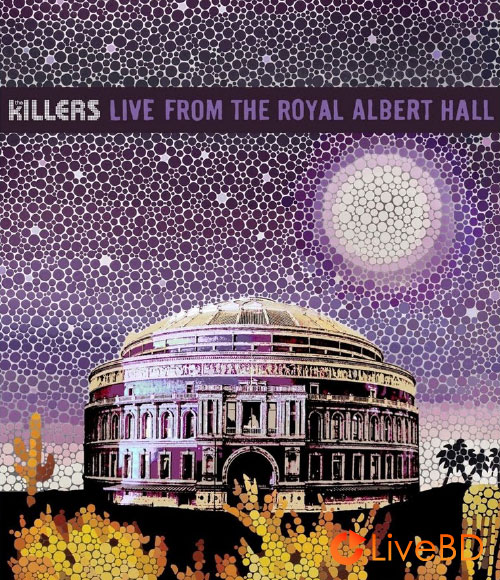 The Killers – Live From The Royal Albert Hall (2009) BD蓝光原盘 41.4G_Blu-ray_BDMV_BDISO_