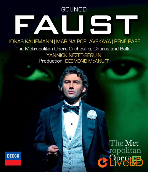 Charles Gounod : Faust (Jonas Kaufmann, Yannick Nezet-Seguin, The Metropolitan Opera) (2014) BD蓝光原盘 40.9G_Blu-ray_BDMV_BDISO_