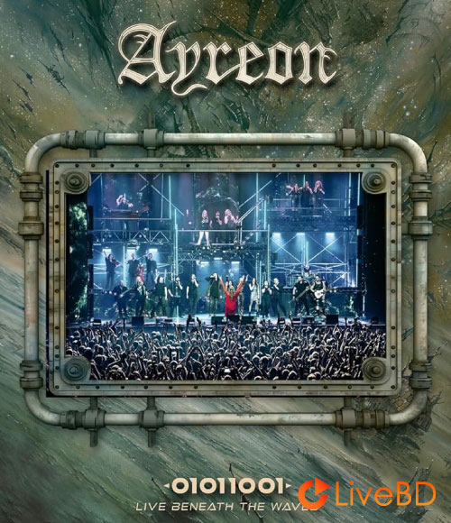Ayreon – 01011001 Live Beneath The Waves (2024) BD蓝光原盘 42.9G_Blu-ray_BDMV_BDISO_