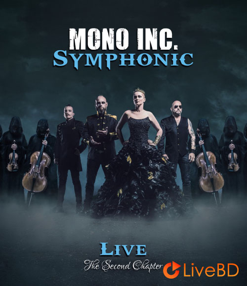 Mono Inc. – Symphonic Live The Second Chapter (2024) BD蓝光原盘 19.1G_Blu-ray_BDMV_BDISO_