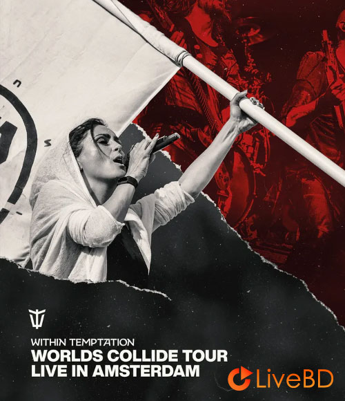 Within Temptation – Worlds Collide Tour Live In Amsterdam (2024) BD蓝光原盘 19.5G_Blu-ray_BDMV_BDISO_