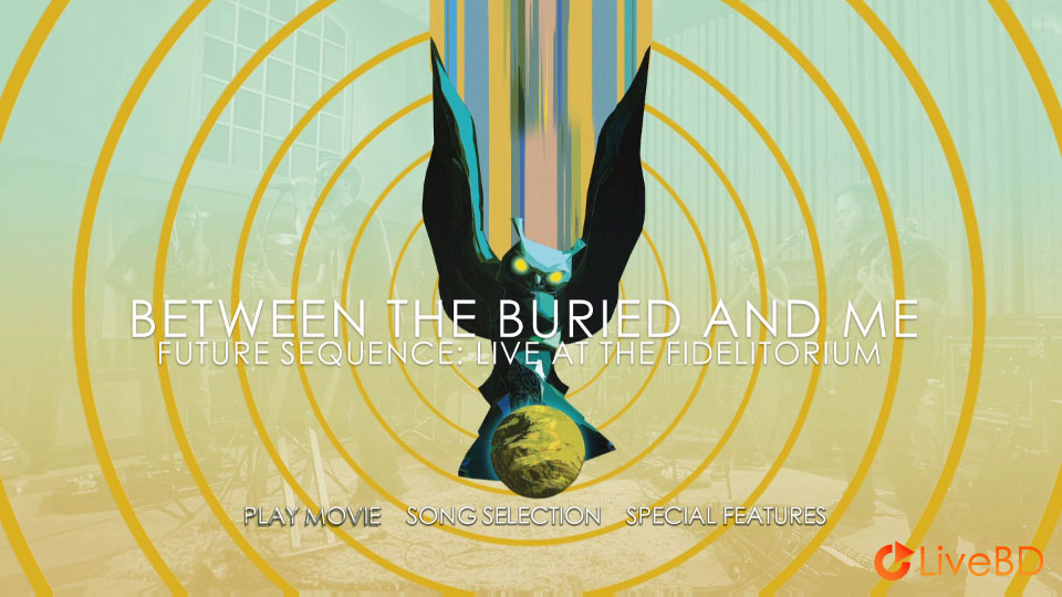 Between the Buried and Me – Future Sequence Live At The Fidelitorium (2014) BD蓝光原盘 20.8G_Blu-ray_BDMV_BDISO_1