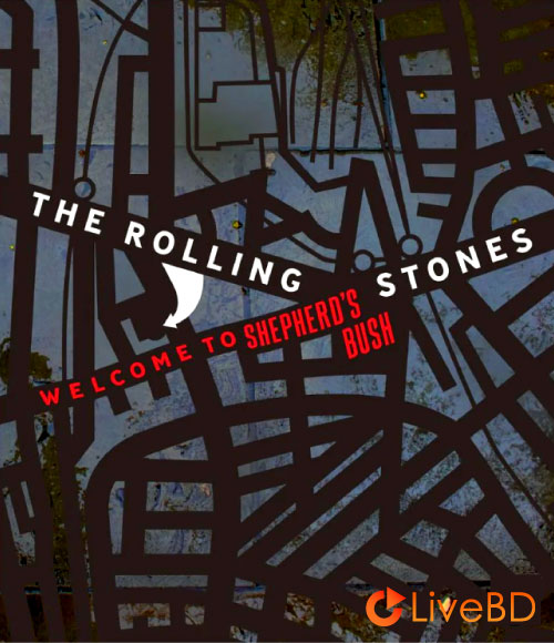 The Rolling Stones – Welcome To Shepherd′s Bush (2024) BD蓝光原盘 29.7G_Blu-ray_BDMV_BDISO_