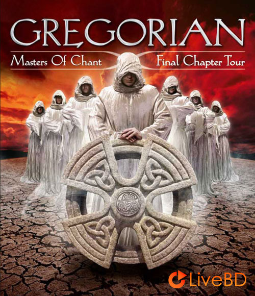 Gregorian – Live Masters Of Chant Final Chapter Tour (2016) BD蓝光原盘 39.2G_Blu-ray_BDMV_BDISO_