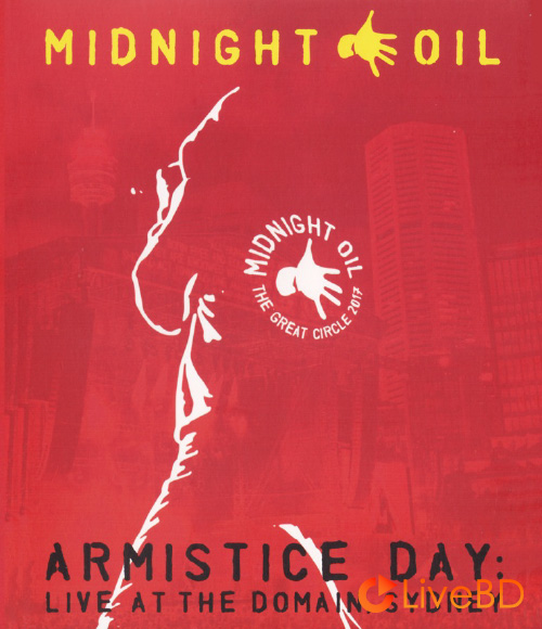 Midnight Oil – Armistice Day Live At The Domain Sydney (2018) BD蓝光原盘 23.1G_Blu-ray_BDMV_BDISO_
