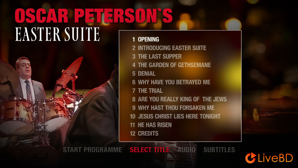 Oscar Peterson – Oscar Peterson′s Easter Suite (2025) BD蓝光原盘 13.3G_Blu-ray_BDMV_BDISO_1