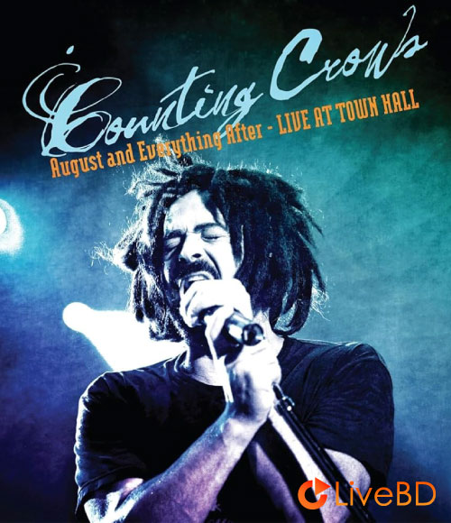 Counting Crows – August And Everything After : Live At Town Hall (2011) BD蓝光原盘 23.2G_Blu-ray_BDMV_BDISO_