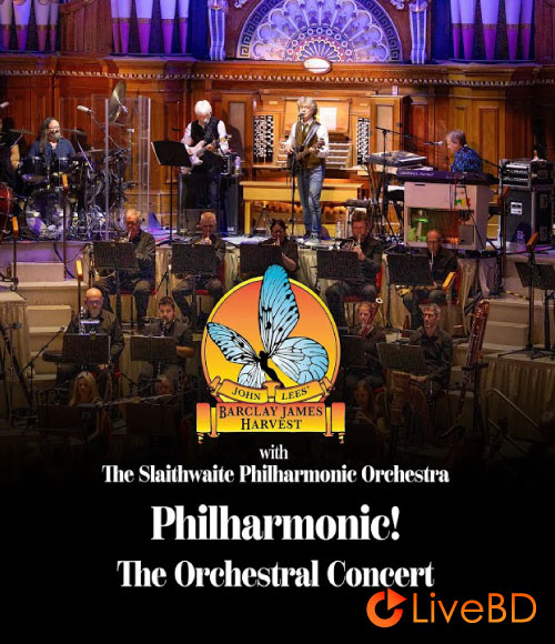 John Lees′ Barclay James Harvest – Philharmonic! The Orchestral Concert (2024) BD蓝光原盘 40.6G_Blu-ray_BDMV_BDISO_
