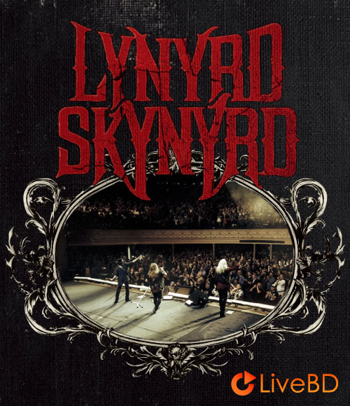 Lynyrd Skynyrd – Celebrating 50 Years Live At The Ryman (2025) BD蓝光原盘 33.1G_Blu-ray_BDMV_BDISO_