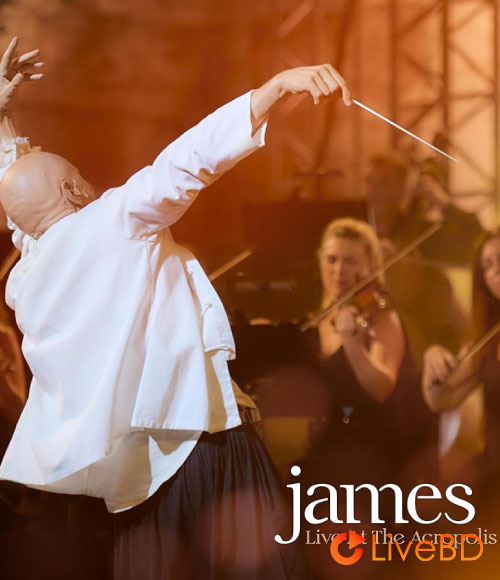 James – Live At The Acropolis Athens (2025) BD蓝光原盘 41.1G_Blu-ray_BDMV_BDISO_
