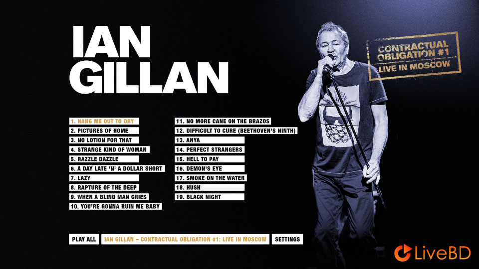 Ian Gillan (Deep Purple) – Live In Moscow (2019) BD蓝光原盘 23.2G_Blu-ray_BDMV_BDISO_1 Ian Gillan (Deep Purple) – Live In Moscow (2019) BD蓝光原盘 23.2G_Blu-ray_BDMV_BDISO_1