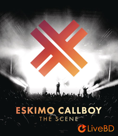 Eskimo Callboy – The Scene Live In Cologne (2018) BD蓝光原盘 22.6G
