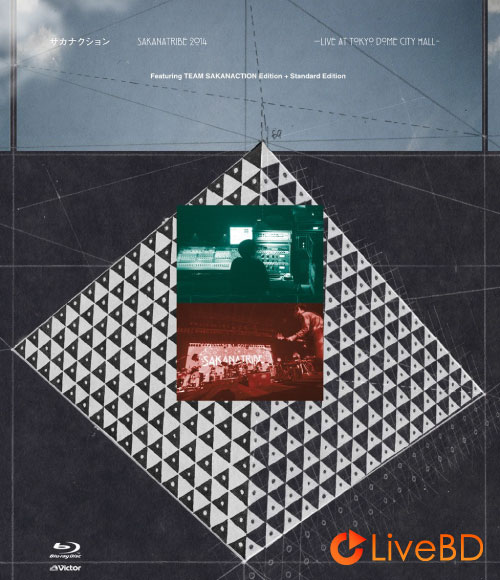 サカナクション SAKANATRIBE 2014 -LIVE at TOKYO DOME CITY HALL- Featuring TEAM SAKANACTION Edition + Standard Edition (2014) BD蓝光原盘 46.2G_Blu-ray_BDMV_BDISO_
