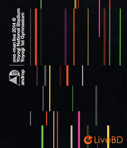 androp one-man live 2014 at 国立代々木競技場 · 第一体育館 (2014) BD蓝光原盘 35.9G_Blu-ray_BDMV_BDISO_