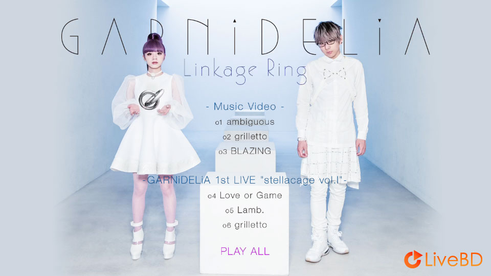 GARNiDELiA Linkage Ring [初回生産限定盤A] (2015) BD蓝光原盘 7.1G_Blu-ray_BDMV_BDISO_1