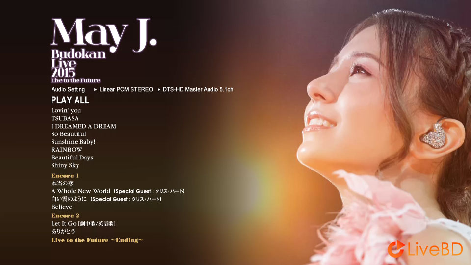 May J. Budokan Live 2015～Live to the Future～(2BD) (2015) BD蓝光原盘 53.3G_Blu-ray_BDMV_BDISO_3