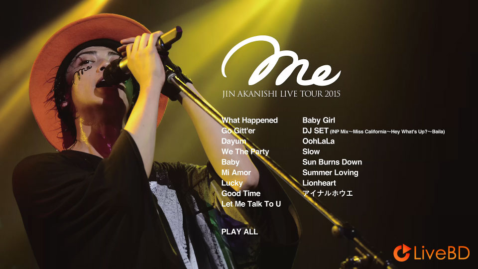 赤西仁 JIN AKANISHI LIVE TOUR 2015~Me~(2015) BD蓝光原盘 18.7G_Blu-ray_BDMV_BDISO_1 赤西仁 JIN AKANISHI LIVE TOUR 2015~Me~(2015) BD蓝光原盘 18.7G_Blu-ray_BDMV_BDISO_1