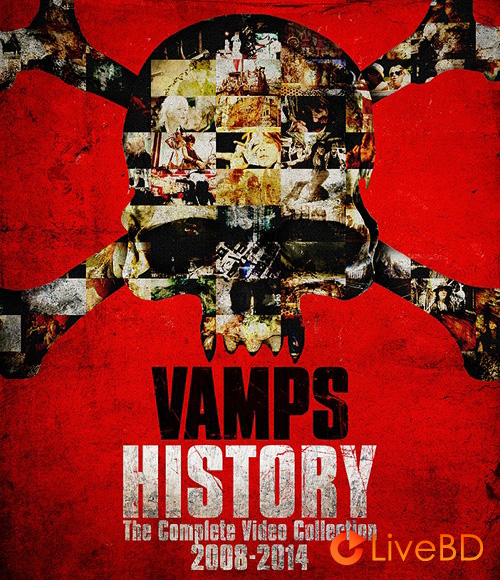 VAMPS HISTORY The Complete Video Collection 2008-2014 [初回限定盤] (2016) BD蓝光原盘 23.3G_Blu-ray_BDMV_BDISO_