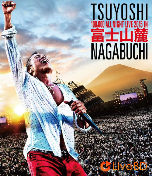 長渕剛 富士山麓 ALL NIGHT LIVE 2015 (5BD) (2016) BD蓝光原盘 141.7G_Blu-ray_BDMV_BDISO_
