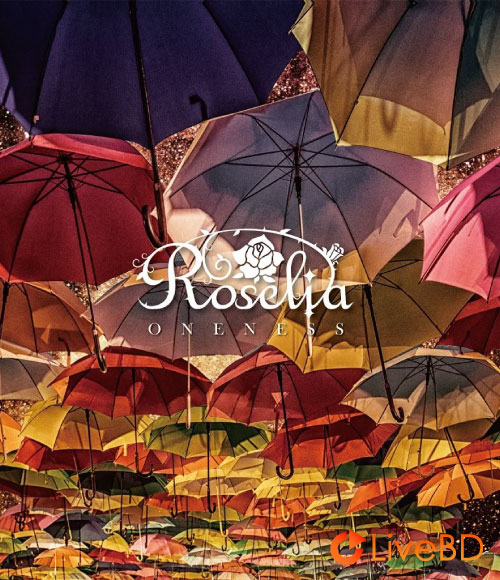 BanG Dream! Roselia 1st Live「Rosenlied」追加公演 (2017) BD蓝光原盘 20.4G