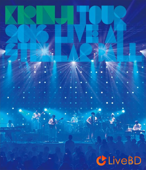 KIRINJI TOUR 2016~Live at Stellar Ball~(2017) BD蓝光原盘 21.5G_Blu-ray_BDMV_BDISO_ KIRINJI TOUR 2016~Live at Stellar Ball~(2017) BD蓝光原盘 21.5G_Blu-ray_BDMV_BDISO_