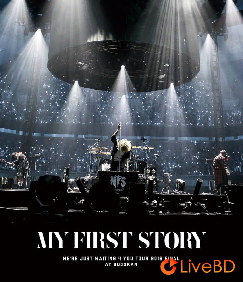 MY FIRST STORY We′re Just Waiting 4 You Tour 2016 Final at BUDOKAN (2017) BD蓝光原盘 37.1G_Blu-ray_BDMV_BDISO_ MY FIRST STORY We′re Just Waiting 4 You Tour 2016 Final at BUDOKAN (2017) BD蓝光原盘 37.1G_Blu-ray_BDMV_BDISO_