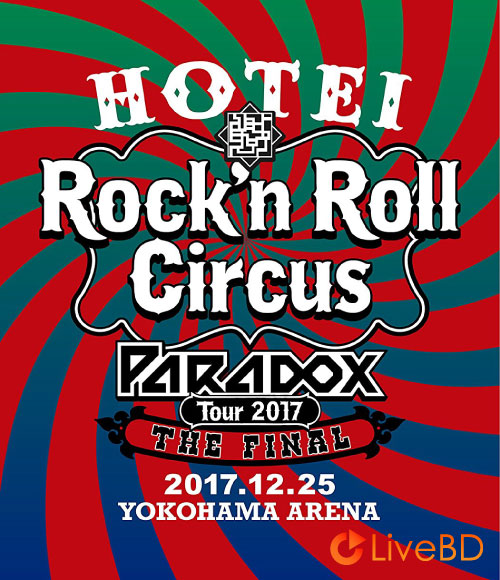 布袋寅泰 Hotei Paradox Tour 2017 The Final~Rock′n Roll Circus~(2BD) (2017) BD蓝光原盘 37.8G_Blu-ray_BDMV_BDISO_ 布袋寅泰 Hotei Paradox Tour 2017 The Final~Rock′n Roll Circus~(2BD) (2017) BD蓝光原盘 37.8G_Blu-ray_BDMV_BDISO_