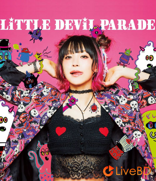 织部里沙 LiSA LiTTLE DEViL PARADE [完全生産限定盤] (2017) BD蓝光原盘 8.7G_Blu-ray_BDMV_BDISO_