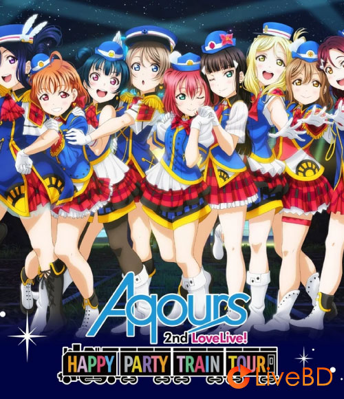 LoveLive! Sunshine!! Aqours 2nd LoveLive! HAPPY PARTY TRAIN TOUR Memorial BOX (6BD) (2018) BD蓝光原盘 177.6G_Blu-ray_BDMV_BDISO_