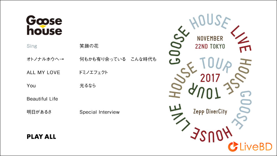Goose house Live House Tour 2017.11.22 TOKYO (2018) BD蓝光原盘 22.1G_Blu-ray_BDMV_BDISO_1 Goose house Live House Tour 2017.11.22 TOKYO (2018) BD蓝光原盘 22.1G_Blu-ray_BDMV_BDISO_1