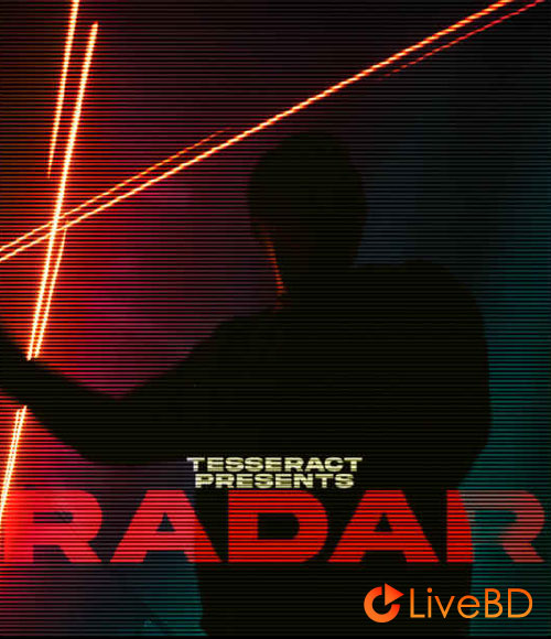 Tesseract – Radar (2025) BD蓝光原盘 36.8G