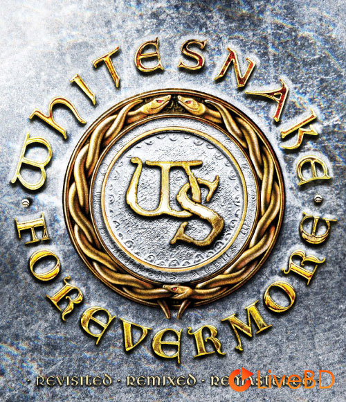 Whitesnake – Forevermore (2025) BD蓝光原盘 22.1G