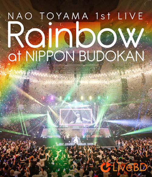 東山奈央 1st LIVE「Rainbow」at 日本武道館 (2018) BD蓝光原盘 44.6G_Blu-ray_BDMV_BDISO_