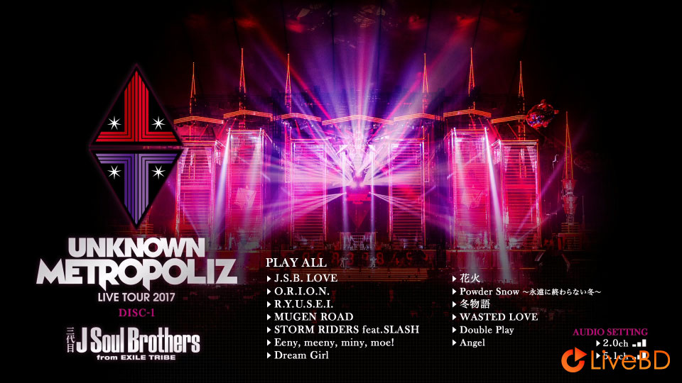 三代目 J Soul Brothers LIVE TOUR 2017 UNKNOWN METROPOLIZ [初回限定盤] (3BD) (2018) BD蓝光原盘 57.2G_Blu-ray_BDMV_BDISO_1
