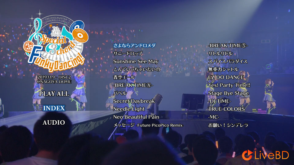 THE IDOLM@STER CINDERELLA GIRLS 7thLIVE TOUR Special 3chord Funky Dancing! @NAGOYA DOME (5BD) (2019) BD蓝光原盘 208.5G_Blu-ray_BDMV_BDISO_3 THE IDOLM@STER CINDERELLA GIRLS 7thLIVE TOUR Special 3chord Funky Dancing! @NAGOYA DOME (5BD) (2019) BD蓝光原盘 208.5G_Blu-ray_BDMV_BDISO_3