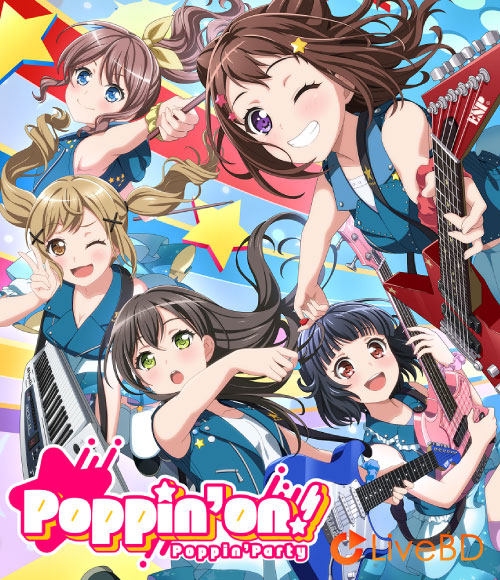 BanG Dream! Poppin′Party Poppin′on! [Blu-ray付生産限定盤] (2019) BD蓝光原盘 40.4G