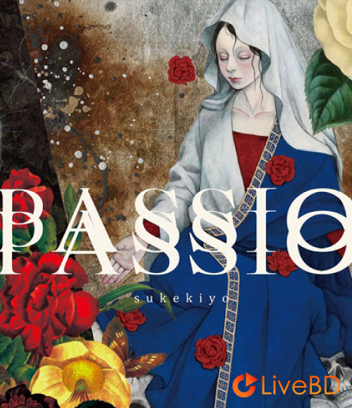 sukekiyo PASSIO (2019) BD蓝光原盘 38.3G