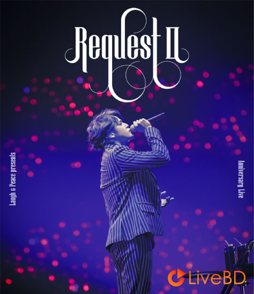 宮野真守 MAMORU MIYANO Laugh & Peace presents Anniversary Live Request II (2019) BD蓝光原盘 41.3G_Blu-ray_BDMV_BDISO_