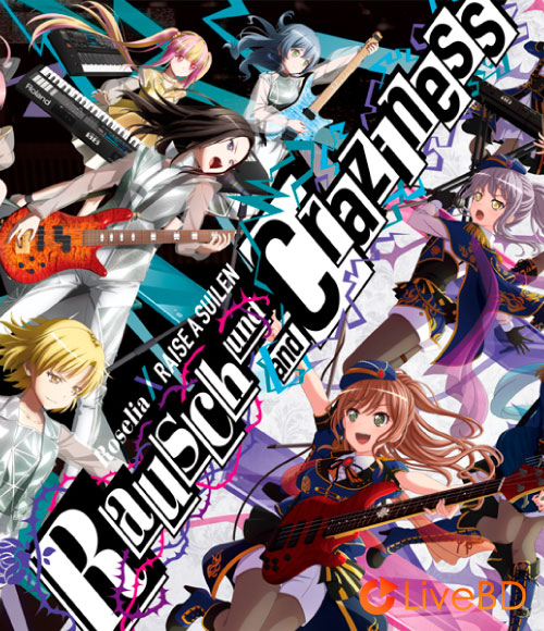 BanG Dream! Roselia x RAISE A SUILEN 合同ライブ「Rausch und/and Craziness」(2BD) (2020) BD蓝光原盘 78.8G