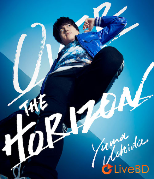 内田雄馬 YUMA UCHIDA 1st LIVE「OVER THE HORIZON」(2BD) (2020) BD蓝光原盘 74.7G