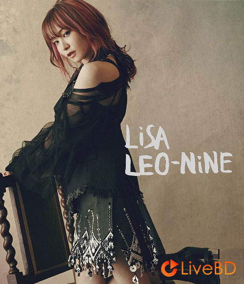织部里沙 LiSA LEO-NiNE [初回生産限定盤A] (2020) BD蓝光原盘 30.3G_Blu-ray_BDMV_BDISO_