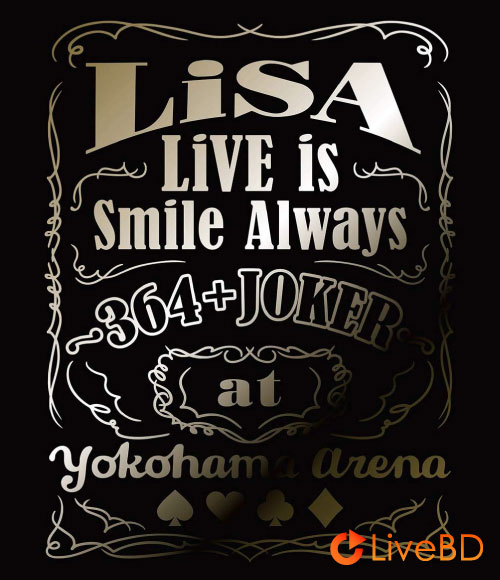 织部里沙 LiSA LiVE is Smile Always～364+JOKER～at YOKOHAMA ARENA [完全生産限定盤] (2020) BD蓝光原盘 35.1G