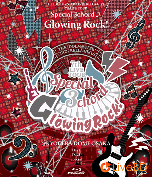 THE IDOLM@STER CINDERELLA GIRLS 7thLIVE TOUR Special 3chord Glowing Rock! @KYOCERA DOME OSAKA (5BD) (2021) BD蓝光原盘 193.1G