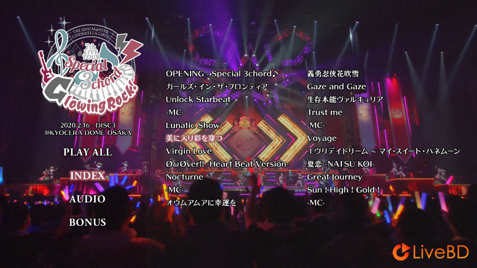 THE IDOLM@STER CINDERELLA GIRLS 7thLIVE TOUR Special 3chord Glowing Rock! @KYOCERA DOME OSAKA (5BD) (2021) BD蓝光原盘 193.1G_Blu-ray_BDMV_BDISO_5 THE IDOLM@STER CINDERELLA GIRLS 7thLIVE TOUR Special 3chord Glowing Rock! @KYOCERA DOME OSAKA (5BD) (2021) BD蓝光原盘 193.1G_Blu-ray_BDMV_BDISO_5